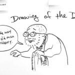 Drawing of me as an elderly man with a cane and thick glasses saying, "Make way for old man McHenry."