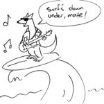 Drawing of a kangaroo in sunglasses and an open shirt playing guitar while surfing on a large wave. "Surf's down under, mate!"